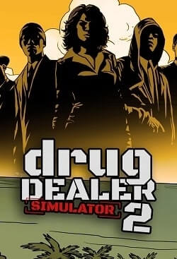 Drug Dealer Simulator 2 torrent download for PC